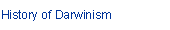 History of Darwinism