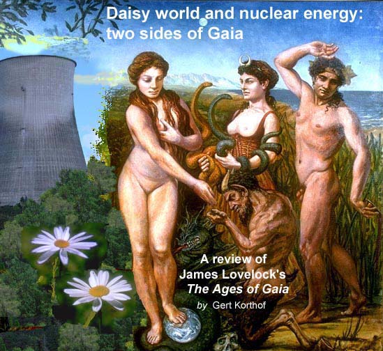Daisy world and nuclear energy: the two sides of James Lovelock
