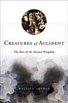 Creatures of Accident