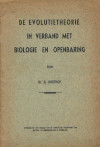 Dr G Korthof De evolutietheorie in verband met biologie en openbaring De evolutietheorie in verband met biologie en openbaring